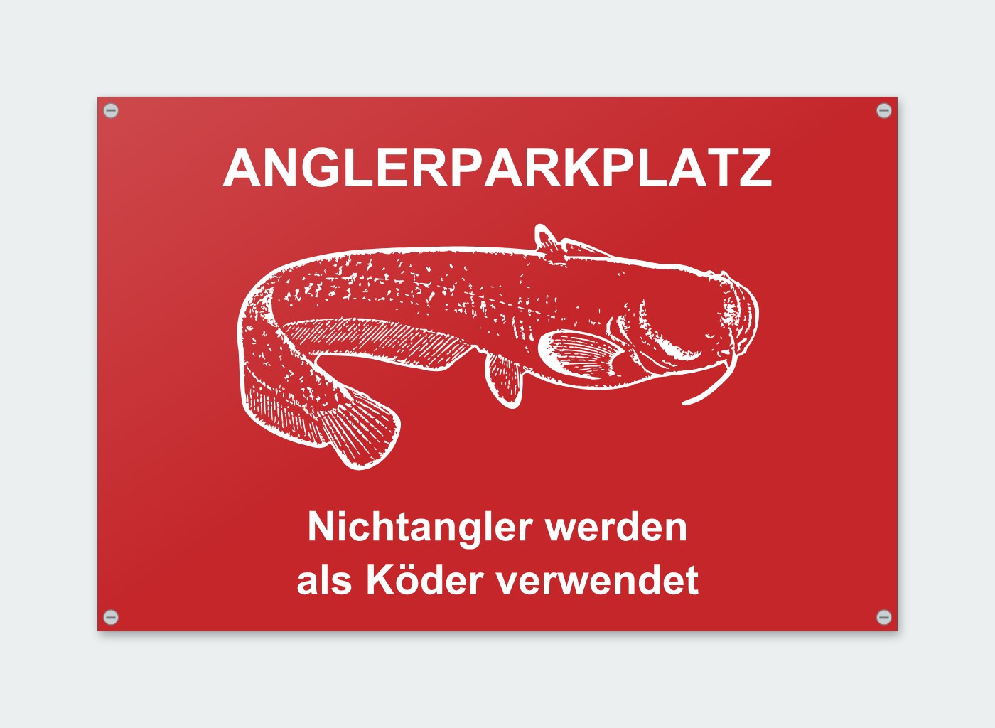 Schild „Anglerparkplatz – Nichtangler werden als Köder verwendet“
