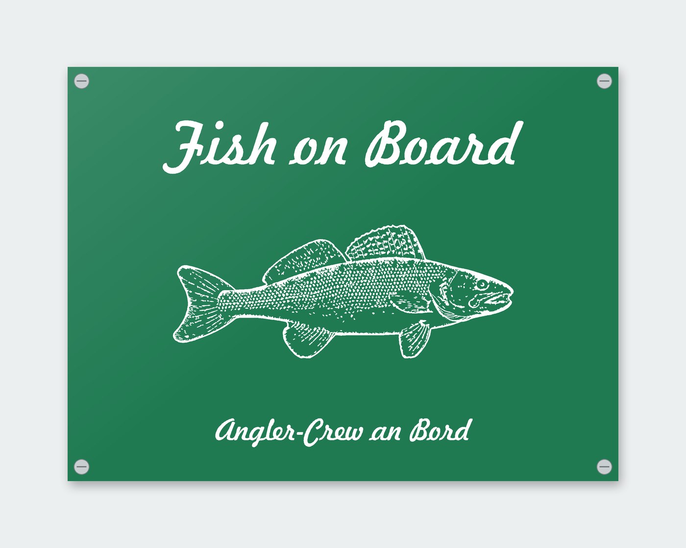 Schild „Fish on Board – Angler-Crew an Bord“