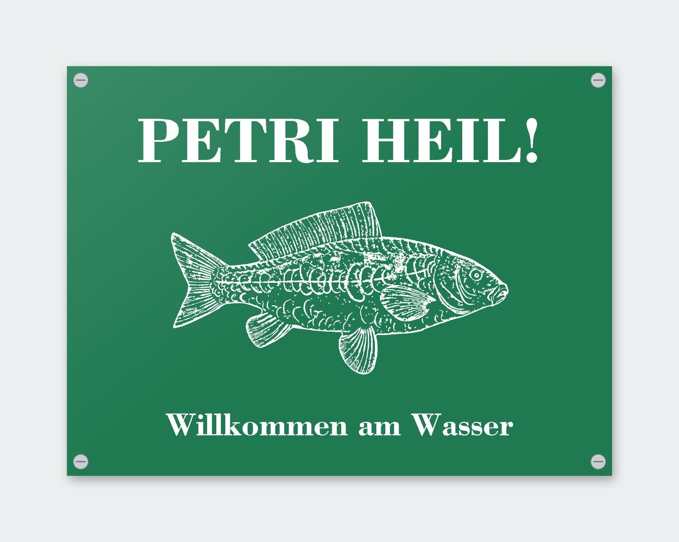 Schild „Petri Heil! – Willkommen am Wasser“