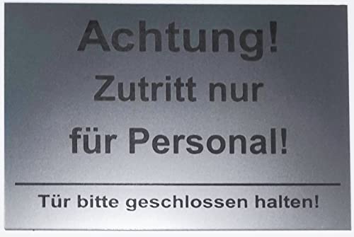 Hinweisschild Zutritt nur für Personal, Tür geschlossen halten, Türschild, Selbstklebend, Silber