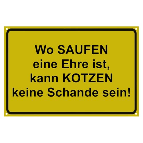 Lustiges Gelbes Schild mit Bier-Motiv, "Wo saufen eine Ehre ist, kann Kotzen keine Schande sein", Deko für Feiern