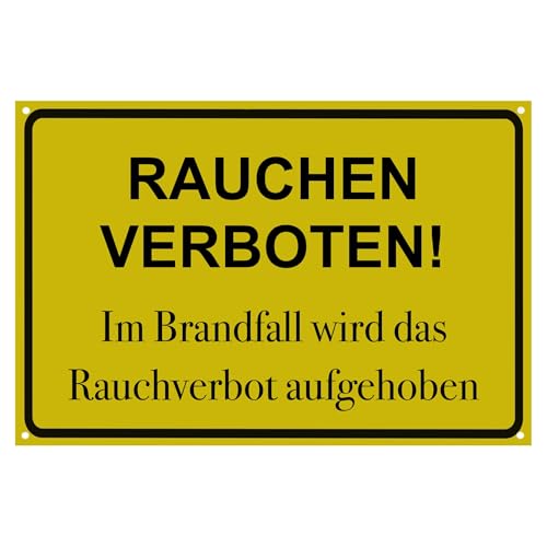 Gelbes Schild "Rauchen verboten - Im Brandfall wird das Rauchverbot aufgehoben", Lustige Deko, Geschenk für Feiern